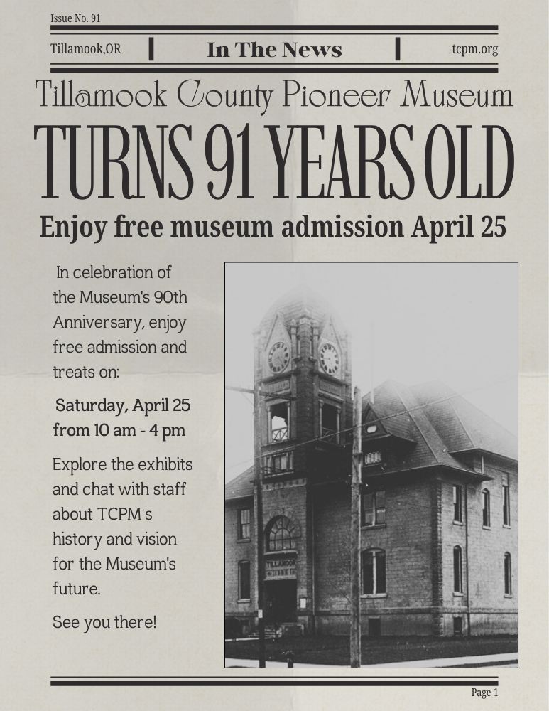 Tillamook County Pioneer Museum Turns 91 4 DS47dD